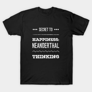 Happy Neanderthals T-Shirt